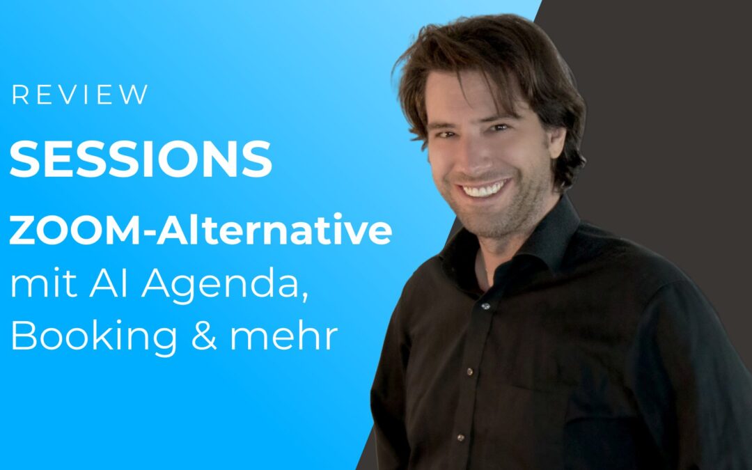 Sessions: ZOOM Alternative kostenlos für Meeting, Webinare, Workshops und Events.